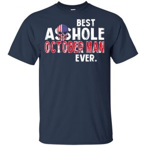 Best Asshole October Man Ever T-Shirts, Hoodie, Tank 16 Best Asshole October Man Ever T-Shirts, Hoodie, Tank 16