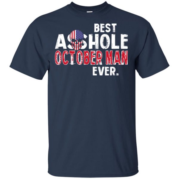 Best Asshole October Man Ever T-Shirts, Hoodie, Tank 5