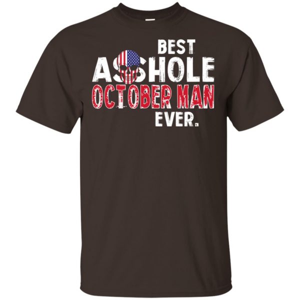 Best Asshole October Man Ever T-Shirts, Hoodie, Tank 6