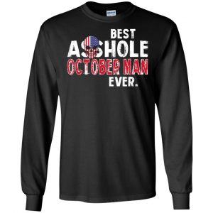 Best Asshole October Man Ever T-Shirts, Hoodie, Tank 18
