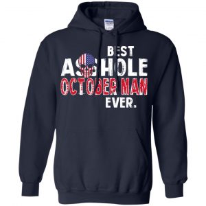 Best Asshole October Man Ever T-Shirts, Hoodie, Tank 21