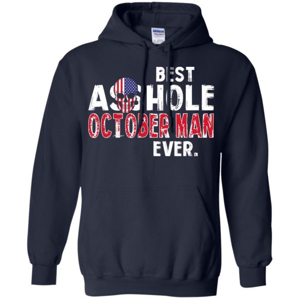 Best Asshole October Man Ever T-Shirts, Hoodie, Tank 10