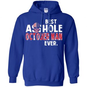 Best Asshole October Man Ever T-Shirts, Hoodie, Tank 23 Best Asshole October Man Ever T-Shirts, Hoodie, Tank 23
