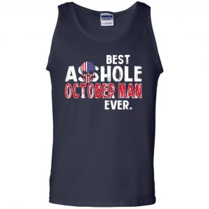 Best Asshole October Man Ever T-Shirts, Hoodie, Tank 25 Best Asshole October Man Ever T-Shirts, Hoodie, Tank 25