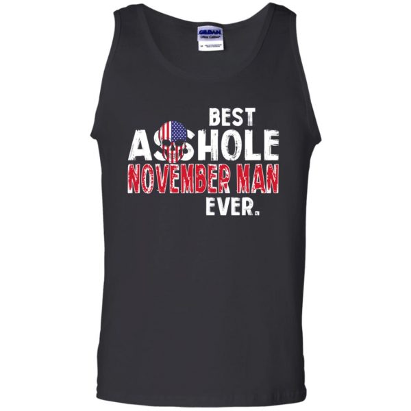 Best Asshole November Man Ever T-Shirts, Hoodie, Tank 13