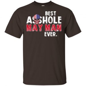 Best Asshole May Man Ever T-Shirts, Hoodie, Tank 17 Best Asshole May Man Ever T-Shirts, Hoodie, Tank 17