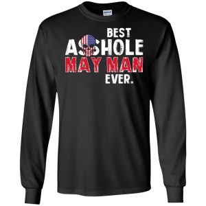 Best Asshole May Man Ever T-Shirts, Hoodie, Tank 18 Best Asshole May Man Ever T-Shirts, Hoodie, Tank 18
