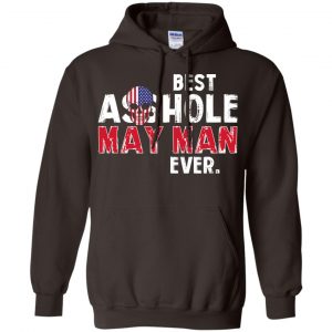 Best Asshole May Man Ever T-Shirts, Hoodie, Tank 22 Best Asshole May Man Ever T-Shirts, Hoodie, Tank 22