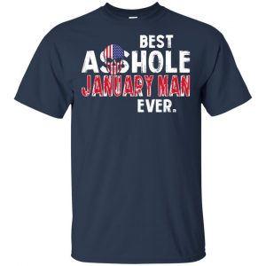 Best Asshole January Man Ever T-Shirts, Hoodie, Tank 16