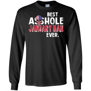 Best Asshole January Man Ever T-Shirts, Hoodie, Tank 18