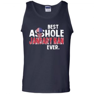 Best Asshole January Man Ever T-Shirts, Hoodie, Tank 25