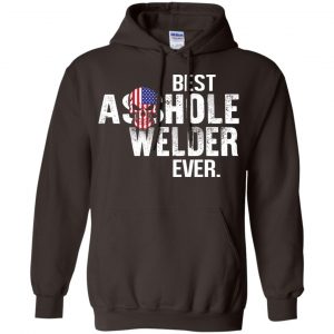 Best Asshole Welder Ever T-Shirts, Hoodie, Tank 19