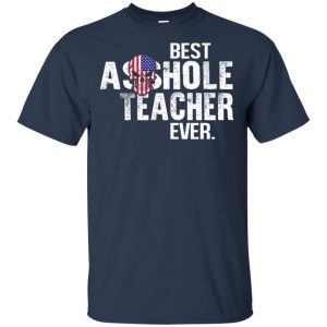 Best Asshole Teacher Ever T-Shirts, Hoodie, Tank 17