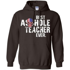 Best Asshole Teacher Ever T-Shirts, Hoodie, Tank 20