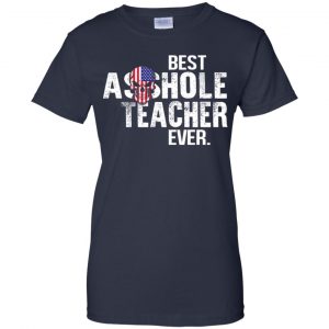 Best Asshole Teacher Ever T-Shirts, Hoodie, Tank 24