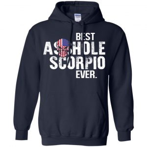 Best Asshole Scorpio Ever T-Shirts, Hoodie, Tank 19 Best Asshole Scorpio Ever T-Shirts, Hoodie, Tank 19