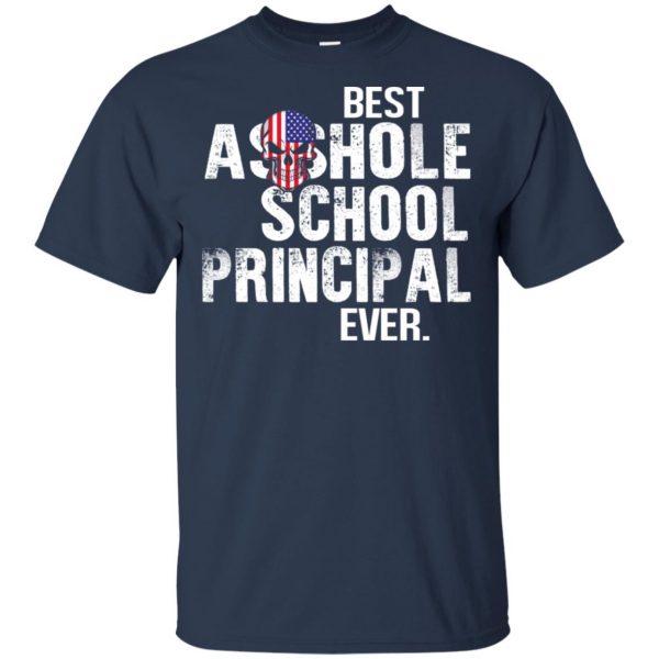 Best Asshole School Principal Ever T-Shirts, Hoodie, Tank 6