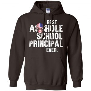 Best Asshole School Principal Ever T-Shirts, Hoodie, Tank 20