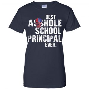 Best Asshole School Principal Ever T-Shirts, Hoodie, Tank 24