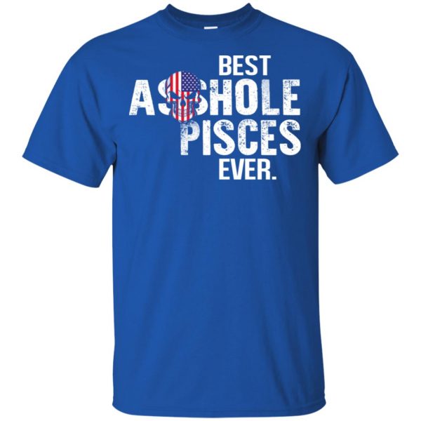 Best Asshole Pisces Ever T-Shirts, Hoodie, Tank 5