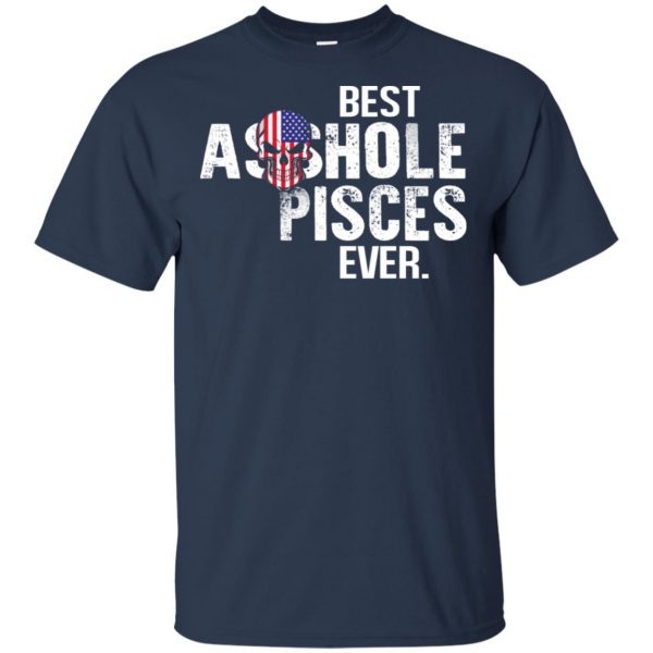 Best Asshole Pisces Ever T-Shirts, Hoodie, Tank 6