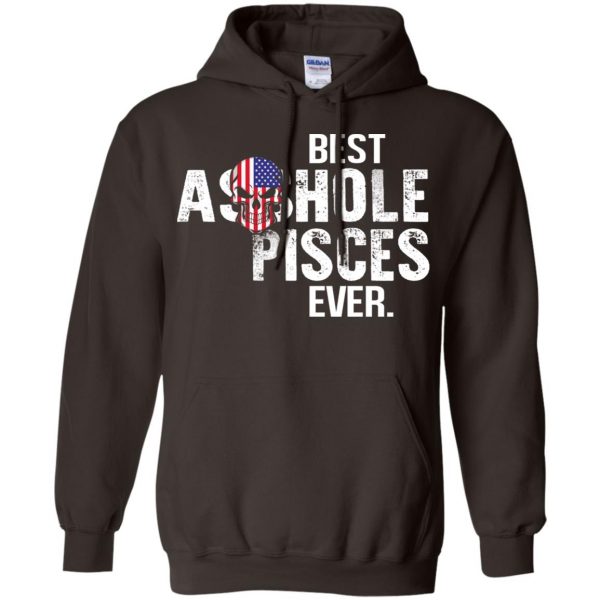 Best Asshole Pisces Ever T-Shirts, Hoodie, Tank 9