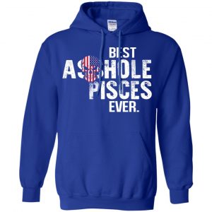 Best Asshole Pisces Ever T-Shirts, Hoodie, Tank 21