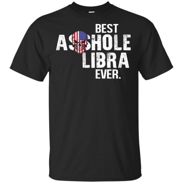 Best Asshole Libra Ever T-Shirts, Hoodie, Tank 3