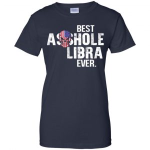 Best Asshole Libra Ever T-Shirts, Hoodie, Tank 24