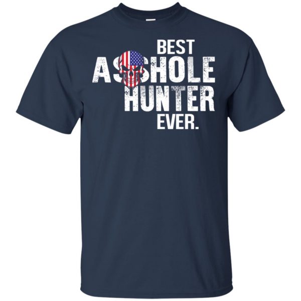 Best Asshole Hunter Ever T-Shirts, Hoodie, Tank Apparel 5