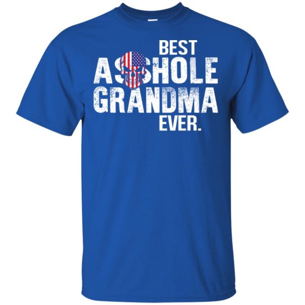 Best Asshole Grandma Ever T-Shirts, Hoodie, Tank Family 5