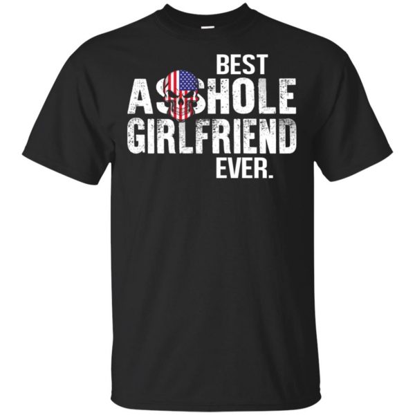 Best Asshole Girlfriend Ever T-Shirts, Hoodie, Tank Family 3
