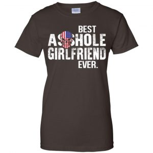Best Asshole Girlfriend Ever T-Shirts, Hoodie, Tank 23