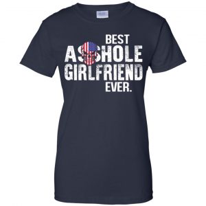 Best Asshole Girlfriend Ever T-Shirts, Hoodie, Tank 24