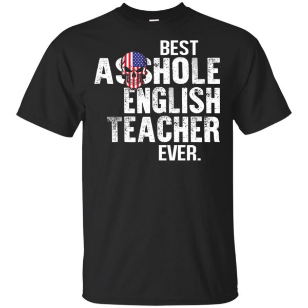 Best Asshole English Teacher Ever T-Shirts, Hoodie, Tank 3