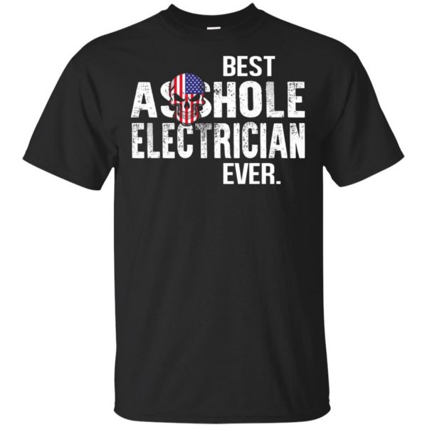 Best Asshole Electrician Ever T-Shirts, Hoodie, Tank 3