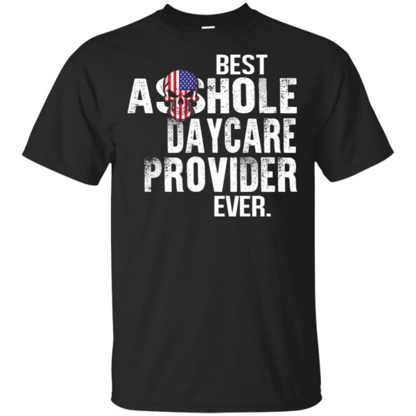 Best Asshole Daycare Provider Ever T-Shirts, Hoodie, Tank 3