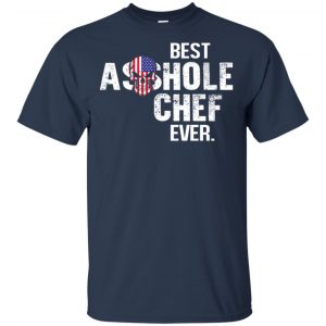 Best Asshole Chef Ever T-Shirts, Hoodie, Tank 17