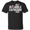 Best Asshole Capricorn Ever T-Shirts, Hoodie, Tank 2