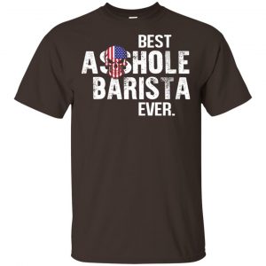 Best Asshole Barista Ever T-Shirts, Hoodie, Tank Jobs 2