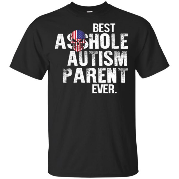 Best Asshole Autism Parent Ever T-Shirts, Hoodie, Tank Family 3