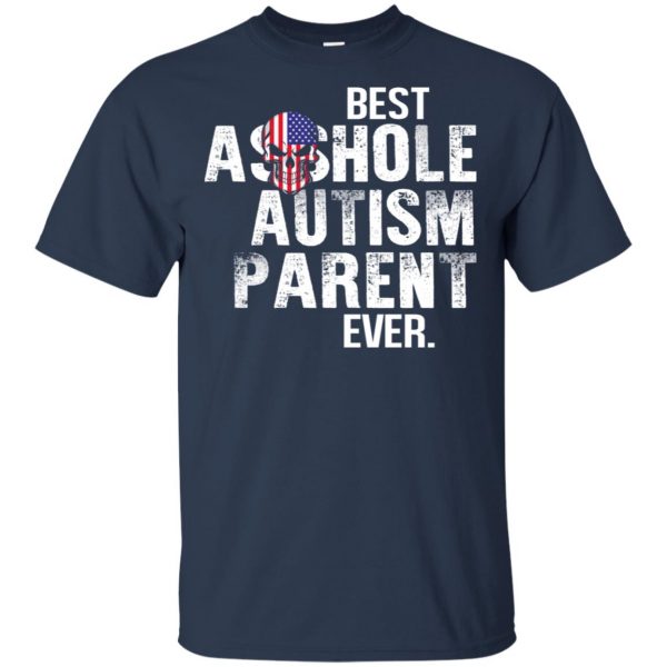Best Asshole Autism Parent Ever T-Shirts, Hoodie, Tank Family 6