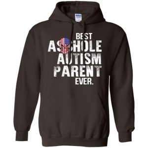 Best Asshole Autism Parent Ever T-Shirts, Hoodie, Tank 19