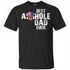 Best Asshole Autism Parent Ever T-Shirts, Hoodie, Tank Family
