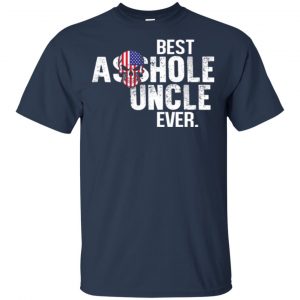 Best Asshole Uncle Ever T-Shirts, Hoodie, Tank 17
