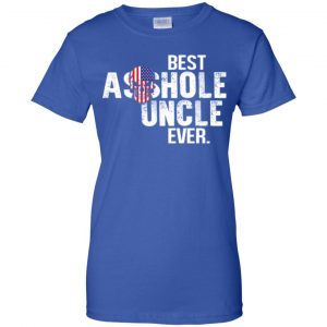 Best Asshole Uncle Ever T-Shirts, Hoodie, Tank 25