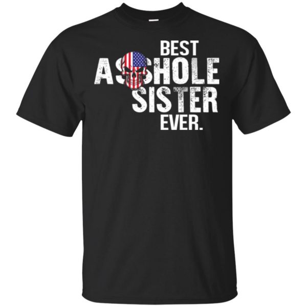 Best Asshole Sister Ever T-Shirts, Hoodie, Tank Family 3