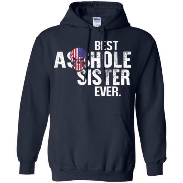 Best Asshole Sister Ever T-Shirts, Hoodie, Tank Family 8