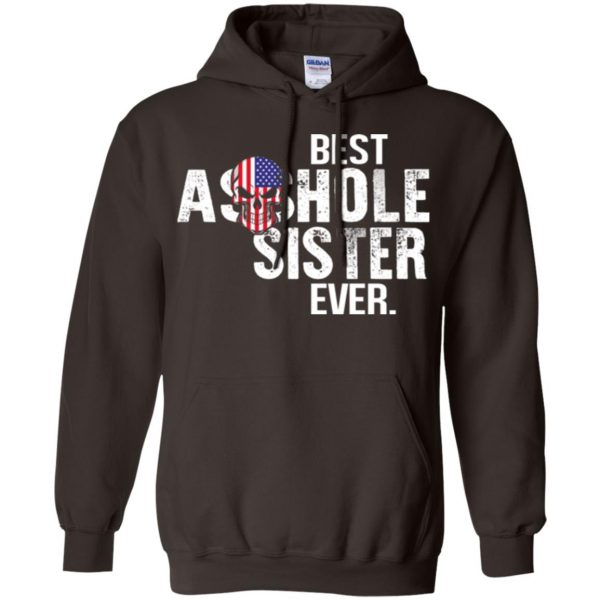Best Asshole Sister Ever T-Shirts, Hoodie, Tank Family 9
