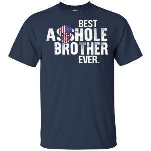 Best Asshole Brother Ever T-Shirts, Hoodie, Tank 17 Best Asshole Brother Ever T-Shirts, Hoodie, Tank 17